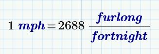 converting miles per hour to furlongs in a fortnight