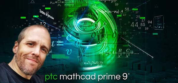 Why Mathcad Prime 9: A Chat with Andy McGough
