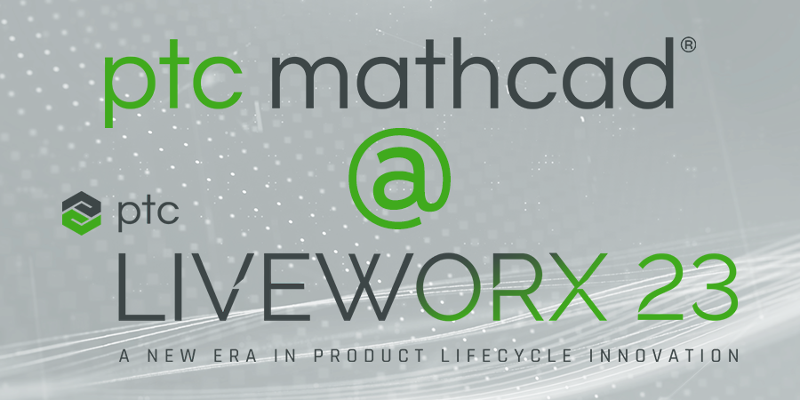 Learn how Mathcad participated in PTC LiveWorx 2023, including user experience labs and product demonstrations.  